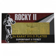 ROCKY II Limited Edition 24k Gold Plated Ticket - Bstorekw