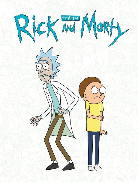 The Art Of Rick & Morty (224 Pages) - Bstorekw